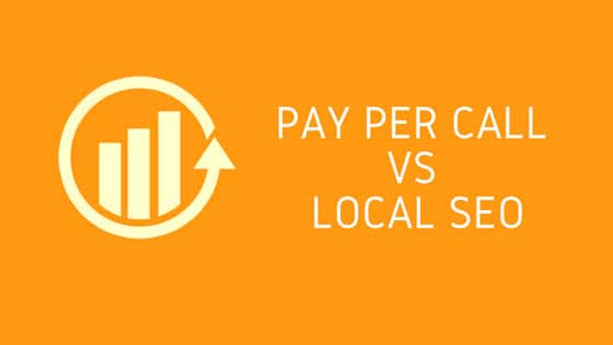Pay Per Call vs Local SEO