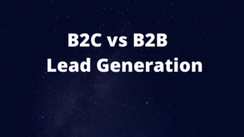 B2C vs B2B Lead Generation: What’s the Difference?